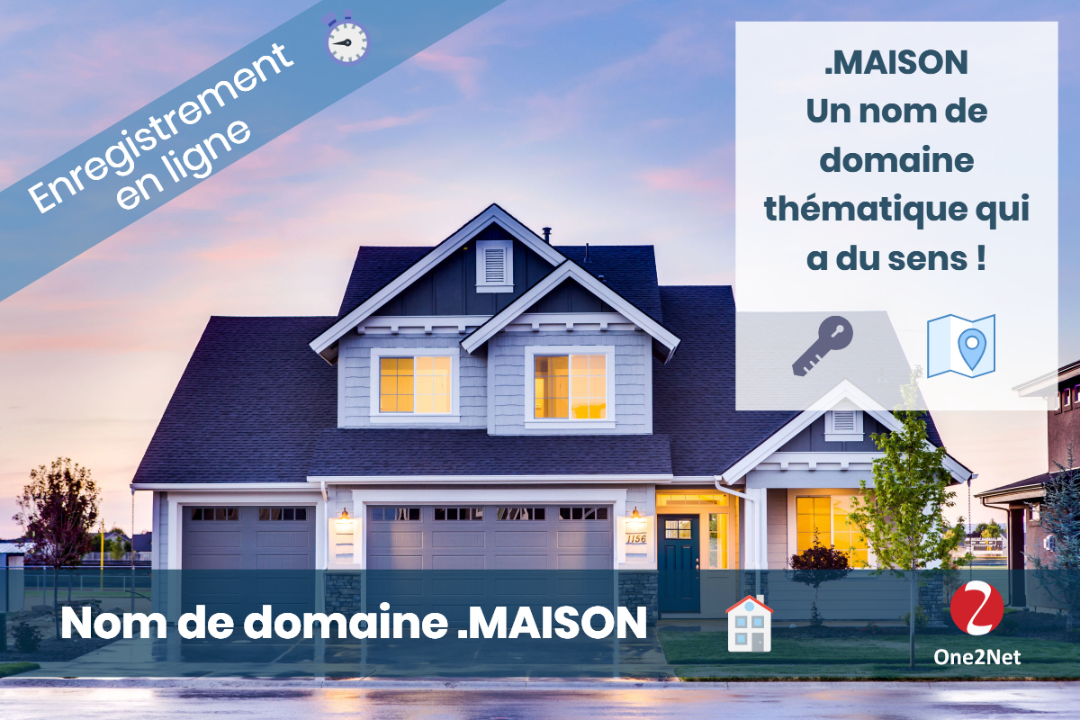 Nom de domaine .MAISON - One2Net