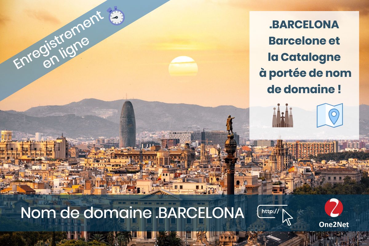 Nom de domaine .BARCELONA - One2Net