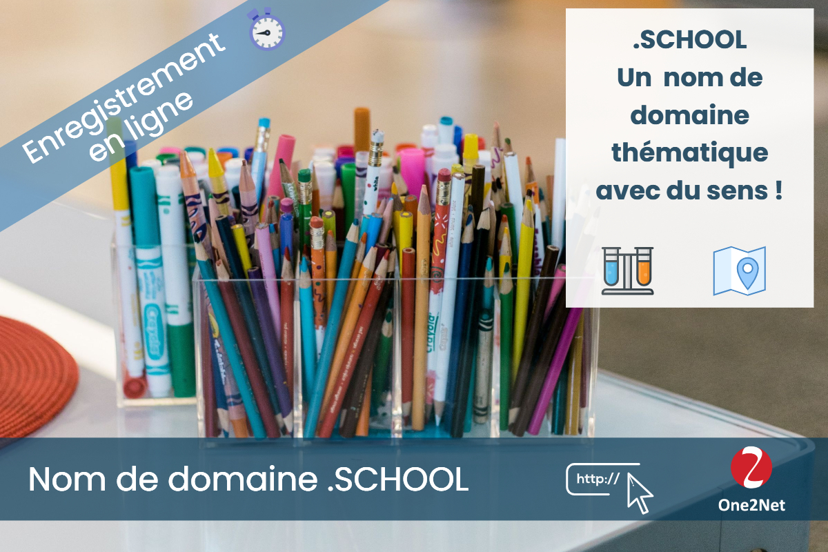 Nom de domaine .SCHOOL - One2Net