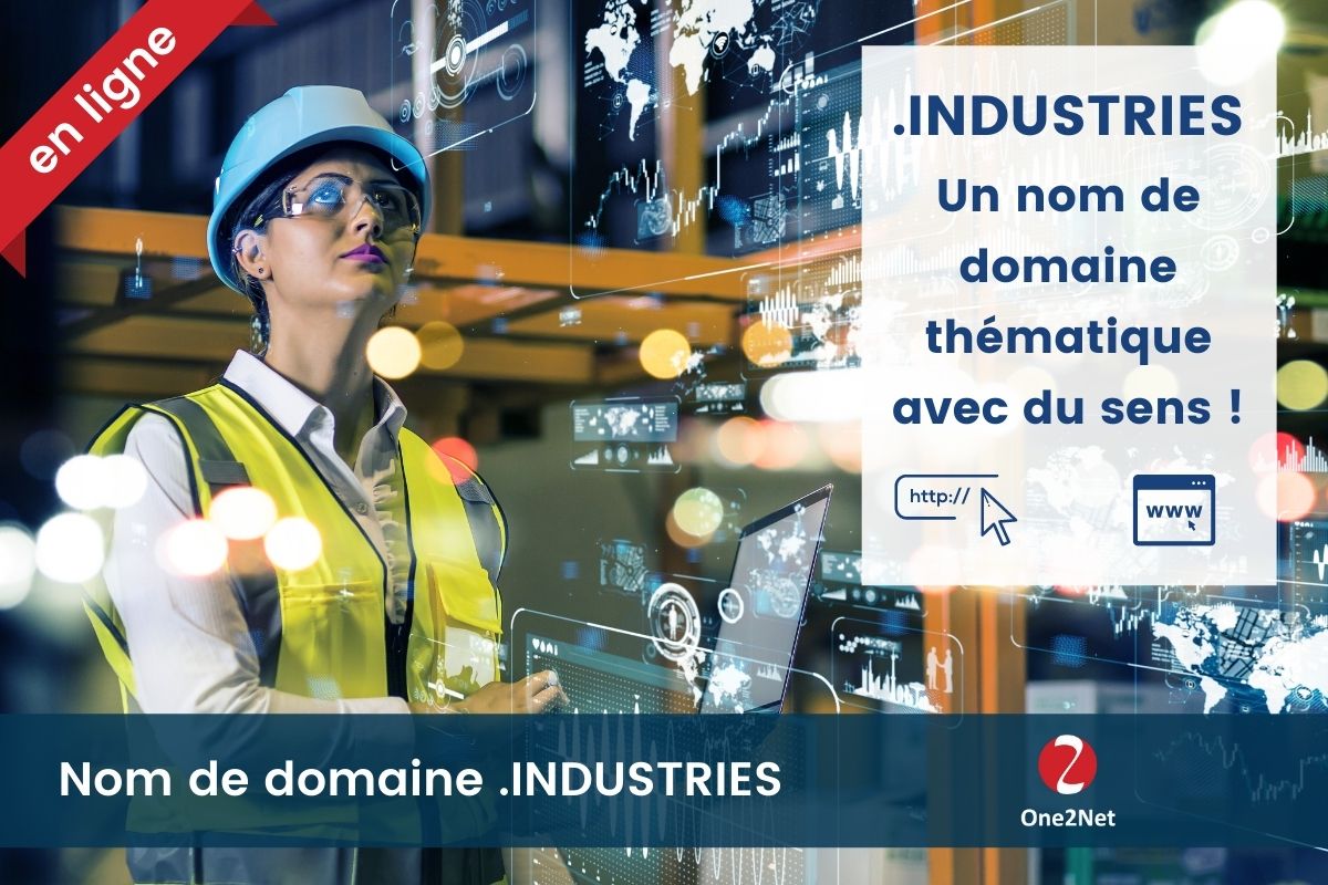 Nom de domaine .INDUSTRIES - One2Net